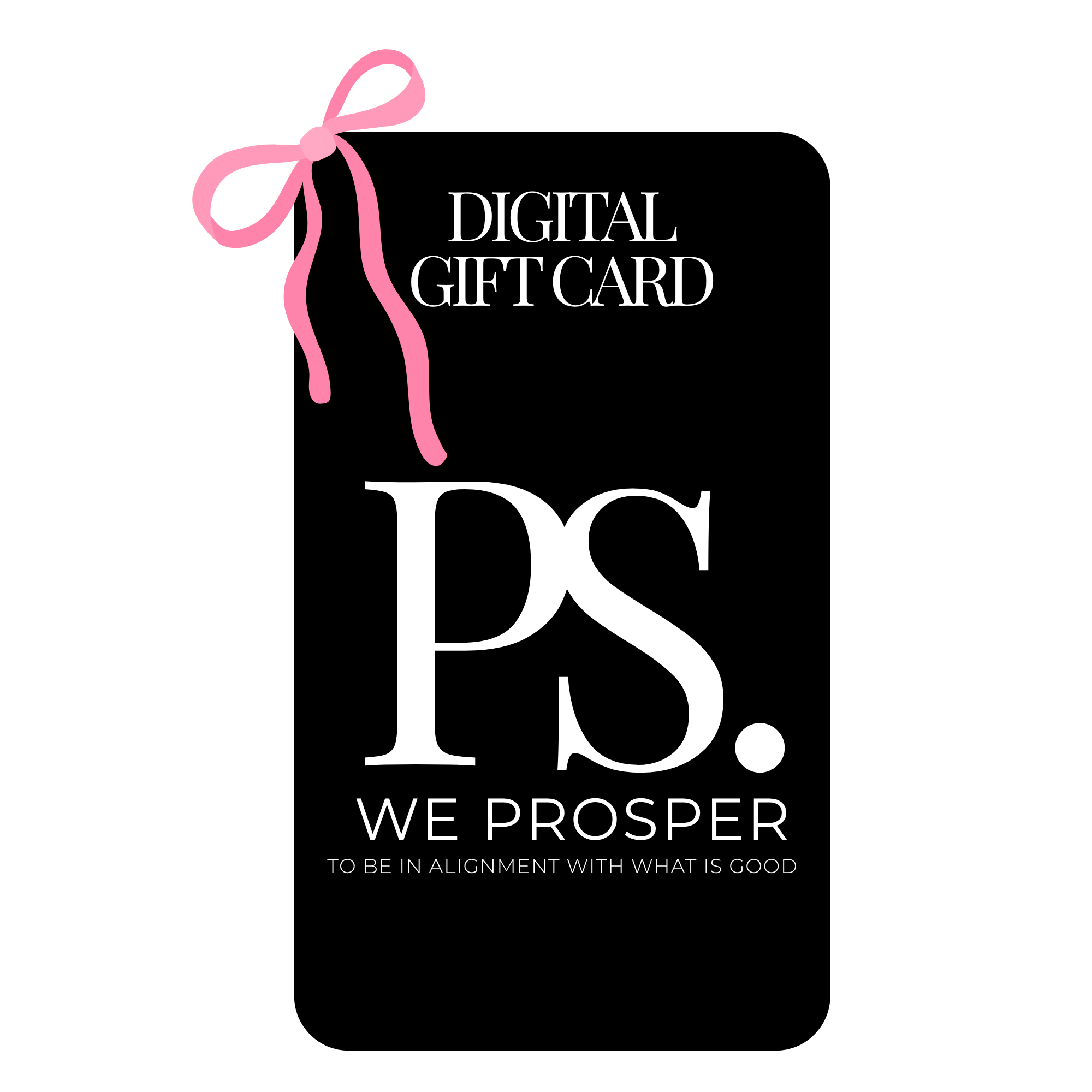 WE PROSPER. DIGITAL GIFT CARD
